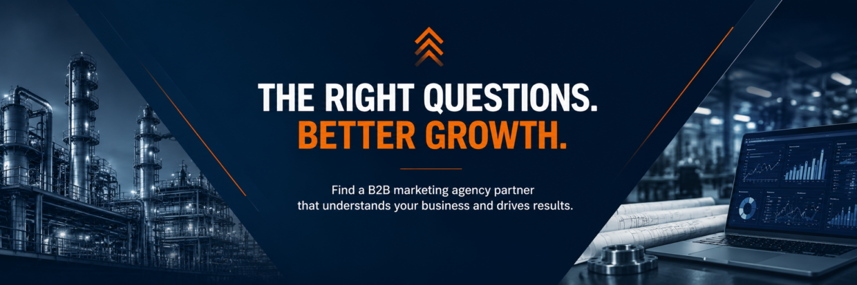 Industrial Leader’s Guide to Choosing a B2B Marketing Agency Featured Image